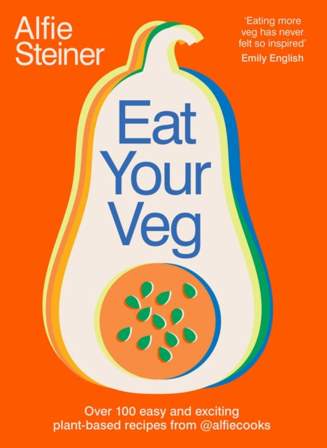 Eat Your Veg by Alfie Steiner  SIGNED INDIE EDITION