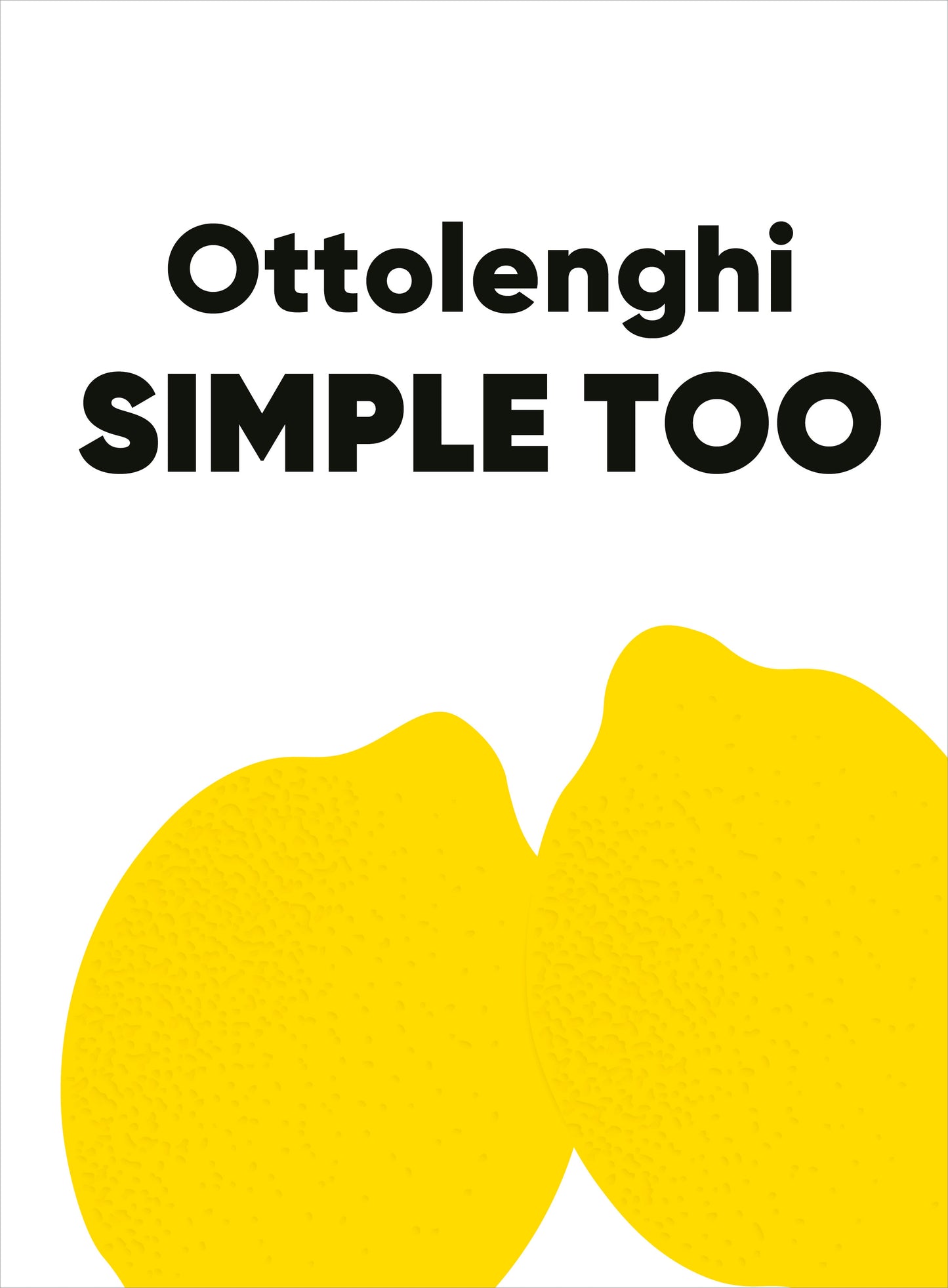 Simple Too by Yotam Ottolenghi SIGNED pre-order