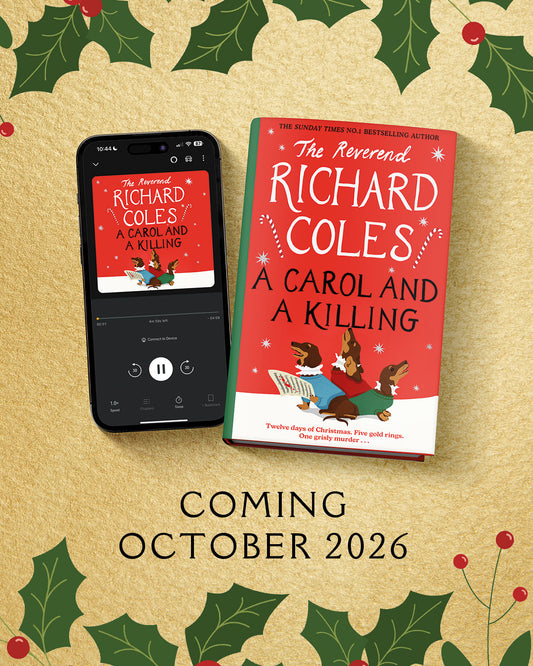 A Carol and a Killing A Canon Clement Christmas Novella by The Reverend Richard Coles SIGNED