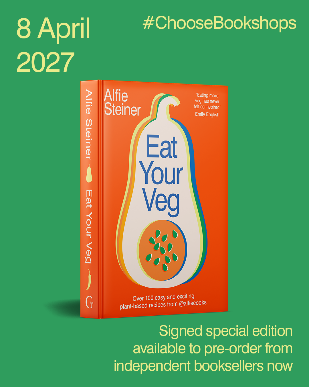 Eat Your Veg by Alfie Steiner  SIGNED INDIE EDITION